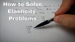 How to Solve Elasticity Problems in Economics [upl. by Eihcir]