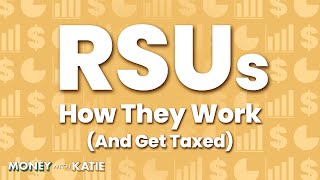 How Restricted Stock Units RSUs Work and How Theyre Taxed [upl. by Olsen86]