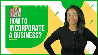 How to Incorporate a Business  6 Easy Steps [upl. by Husch]