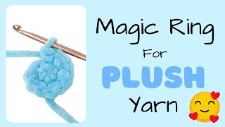 How to Crochet a Magic Ring with PLUSH yarn  Amigurumi basics for beginners [upl. by Guido351]