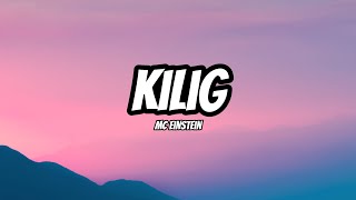 MC Einstein  Kilig Lyrics [upl. by Miru]