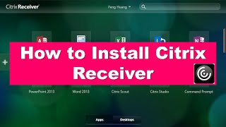 How to Download and Install Citrix Receiver for Windows [upl. by Sletten42]