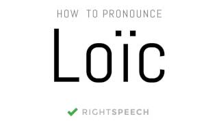 Loïc  How to pronounce Loïc [upl. by Aihsined]