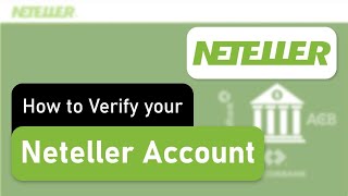 How to Verify a Neteller Account  Step by Step Tutorial [upl. by Nolahc628]