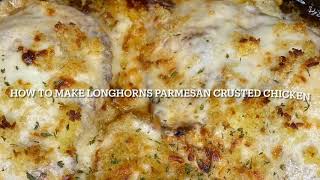 How to make Longhorns Parmesan Crusted Chicken [upl. by Hardden]