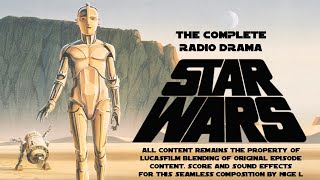 Star Wars A New Hope Radio Drama  Nigels Edit [upl. by Brechtel469]