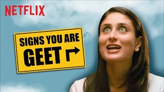 Signs You Are Geet From Jab We Met  Kareena Kapoor  Netflix India [upl. by Kelila93]