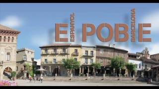 El Poble Espanyol The Spanish Village Barcelona Spain OFFICIAL VIDEO [upl. by Udella]