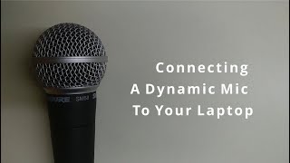 Connect your dynamic mic to your laptop︱With the SM58 and Behringer UM2 [upl. by Eylloh]