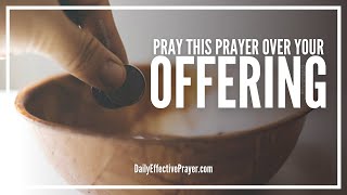 Prayer For Offering At Church  Offering Prayer [upl. by Akienaj]