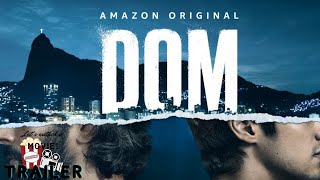 DOM  OFFICIAL TRAILER  2021  TV SERIES [upl. by Dell]