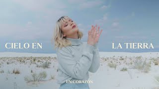 Un Corazón  Cielo En La Tierra Videoclip Oficial [upl. by Dorie]