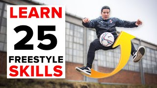 25 freestyle skills everyone should learn  BEGINNER to PRO [upl. by Amikan]