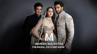 Manish Malhotra  THE BRIDAL COUTURE SHOW 202324 [upl. by Ninaj717]