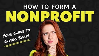 How to Start a Nonprofit Organization  501c3 Organization [upl. by Okramed]