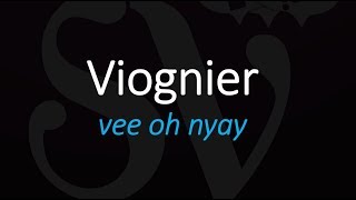 How to Pronounce Viognier French Wine Pronunciation [upl. by Aldora]