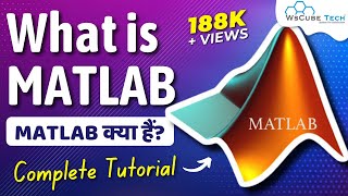 What is MATLAB amp How It Works  MATLAB Features amp Types  MATLAB Tutorial for Beginners [upl. by Creigh195]