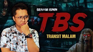 SERAM TERMINAL BAS  TBS HORROR STORY [upl. by Leighton]