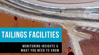 Tailings Storage Facilities TSF – Challenges monitoring amp best practice [upl. by Rooker]