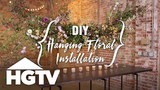 DIY Hanging Floral Installation for a Wedding  HGTV [upl. by Mahau]