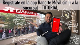 Como registrarse y empezar a usar la app de Banorte móvil TUTORIAL PASO A PASO [upl. by Layton]