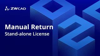 Manual Return Standalone License  ZWCAD Activation Tutorial [upl. by Washko]