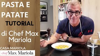 PASTA E PATATE  TUTORIAL  Video ricetta di Chef Max Mariola [upl. by Scherman]