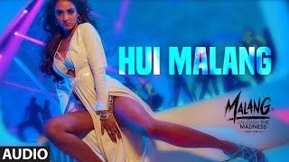 Hui Malang Full Audio  MALANG  Aditya R K Disha P Anil K Kunal K  Asees Kaur  Ved Sharma [upl. by Ahsihat]