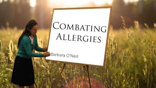 How to Combat Allergies  Barbara ONeill [upl. by Brittney]