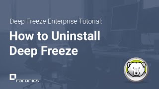 Deep Freeze Enterprise Tutorials How to Uninstall Deep Freeze [upl. by Reiners]