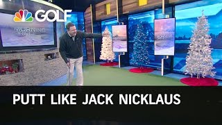 How To Putt Like Jack Nicklaus  Golf Channel [upl. by Asilec]