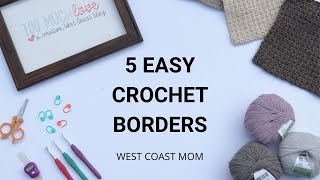 5 Easy Crochet Borders [upl. by Rodenhouse]