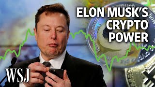 Elon Musk’s Power Over Crypto Explained  WSJ [upl. by Egap]