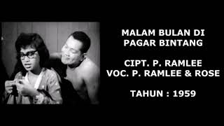 P RAMLEEROSE  MALAM BULAN DI PAGAR BINTANG Cipt P Ramlee1959 [upl. by Reibaj713]