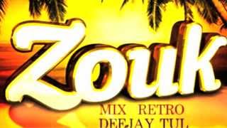 MIX ZOUK RETRO BY DeeJay Tul [upl. by Rocray]