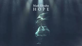 Mark Eliyahu  Hope [upl. by Arnaldo]