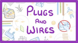 GCSE Physics  Plugs and Wires 22 [upl. by Bouzoun339]