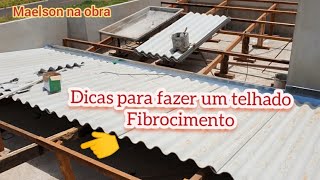 Como fazer uma cobertura usando telha fibrocimento [upl. by Nohsed]