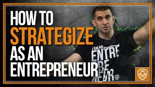 How to Strategize as an Entrepreneur [upl. by Recha]