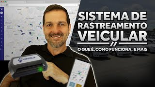 Sistema de Rastreamento Veicular O que é e como funciona [upl. by Leasa]