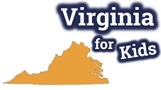 Virginia for Kids  US States Learning Video [upl. by Enirehtakyram]