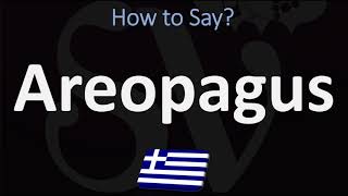 How to Pronounce Areopagus CORRECTLY [upl. by Trisa]