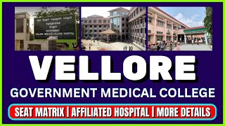 Vellore Government Medical College  Complete Details [upl. by Airetas393]