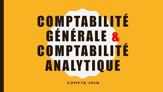 Comptabilité générale et comptabilité analytique [upl. by Enaitsirhc103]