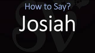 How to Pronounce Josiah CORRECTLY [upl. by Marline300]