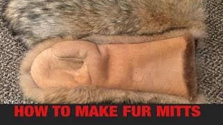 HOW TO MAKE FUR MITTS PART 1 [upl. by Oilasor856]