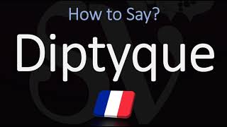 How to Pronounce Diptyque CORRECTLY [upl. by Ayal]