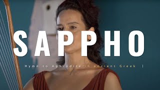 Sapphos Ode to Aphrodite in ancient Greek  Performing [upl. by Odlaumor313]