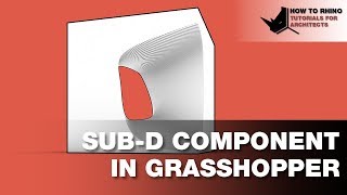 Rhino Grasshopper Sub D Component [upl. by Annaid]