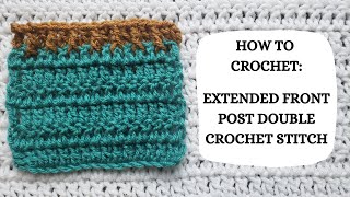 How To Crochet Extended Front Post Double Crochet Stitch  Tutorial DIY Beginner Crochet Basic ✌ [upl. by Cawley]